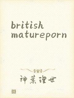 britishmatureporn