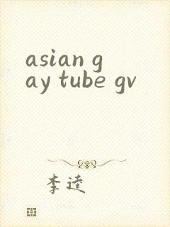 asian gay tube gv