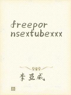 freepornsextubexxx