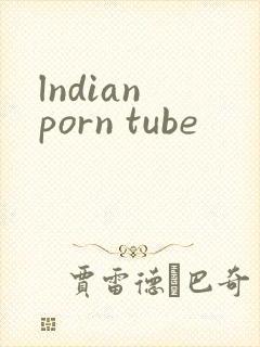 lndian porn tube