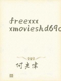 freexxxxmovieshd69c