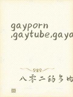 gayporn,gaytube,gayasian…