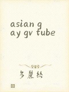 asian gay gv tube
