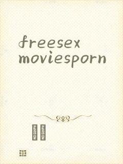 freesexmoviesporn