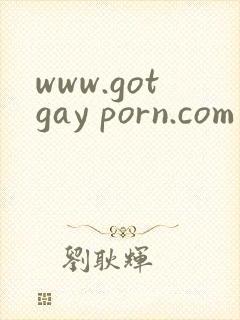 www.gotgay porn.com