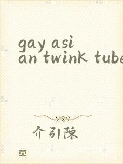 gay asian twink tube