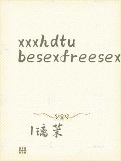 xxxhdtubesexfreesexvideos