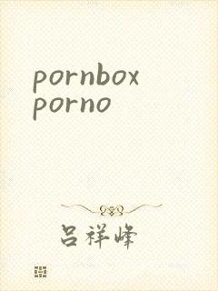 pornboxporno