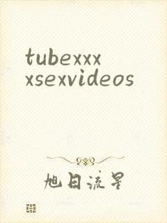 tubexxxxsexvideos