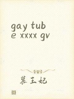 gay tube xxxx gv