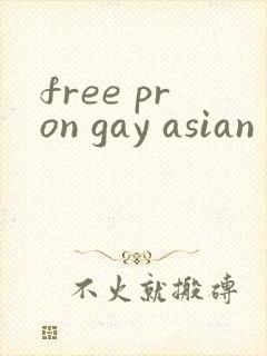 free pron gay asian