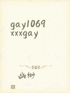 gay1069xxxgay