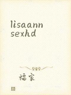 lisaannsexhd