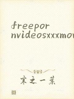 freepornvideosxxxmovies