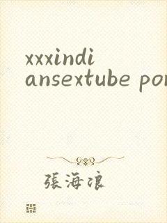 xxxindiansextube porn.com