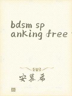 bdsm spanking free tube