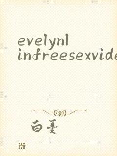 evelynlinfreesexvideos