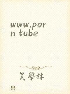 www.porn tube