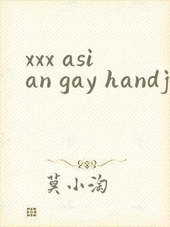xxx asian gay handjob & free gv
