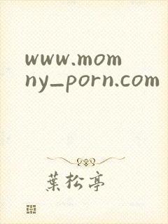www.momny_porn.com