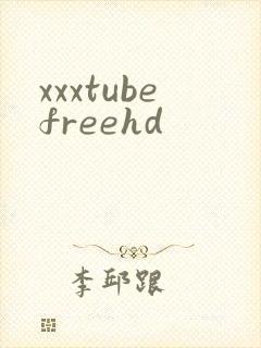 xxxtubefreehd