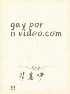 gay porn video.com