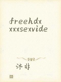 freehdxxxxsexvide