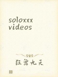 soloxxxvideos