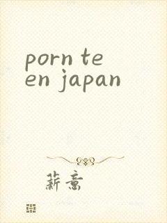 porn teen japan