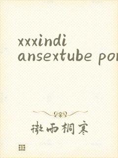 xxxindiansextube porn.com