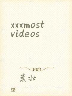 xxxmostvideos封面
