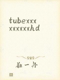 tubexxxxxxxxxhd