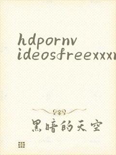 hdpornvideosfreexxxmovies
