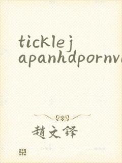 ticklejapanhdpornvideoxxx