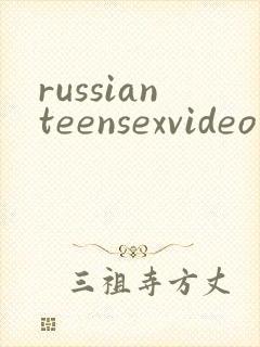 russianteensexvideo