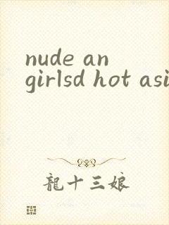 nude angirlsd hot asian teen