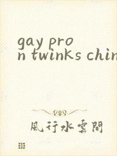 gay pron twinks chinese
