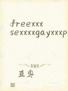 freexxxsexxxxgayxxxpornvideos