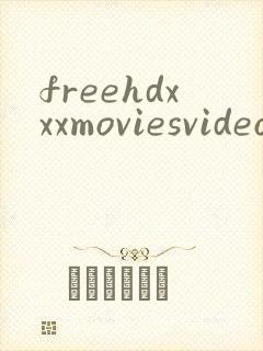 freehdxxxmoviesvideos