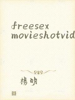 freesexmovieshotvid