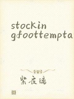 stockingfoottemptation