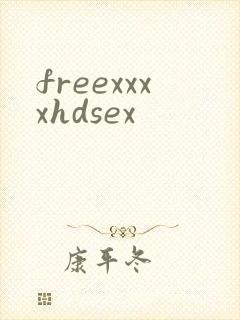 freexxxxhdsex