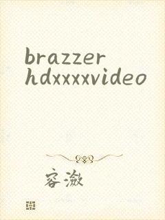 brazzerhdxxxxvideo