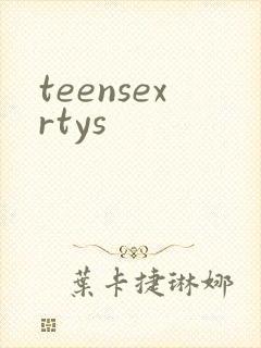 teensexrtys