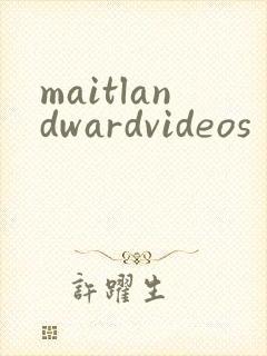 maitlandwardvideos封面