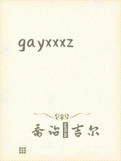 gayxxxz