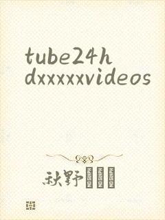 tube24hdxxxxxvideos
