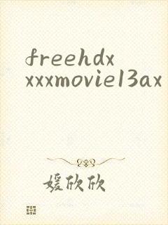 freehdxxxxmovie13ax