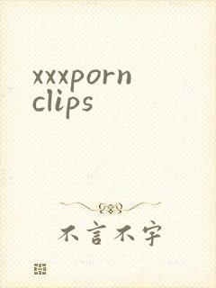 xxxpornclips