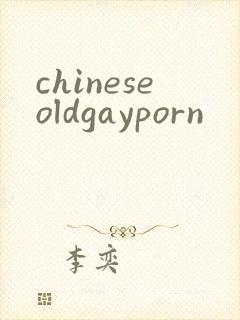 chineseoldgayporn